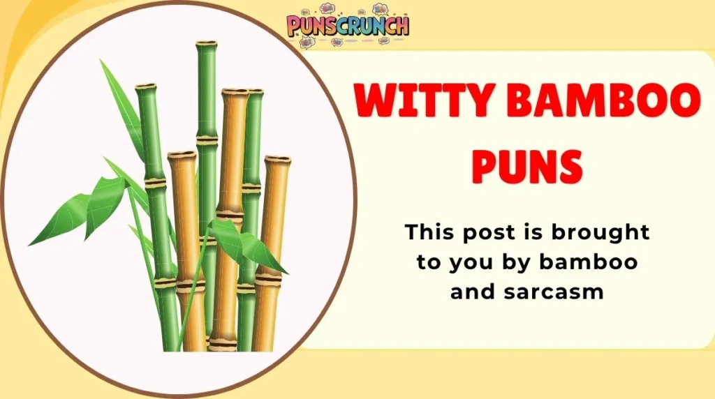 Witty Bamboo Puns
