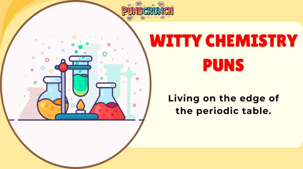 Witty Chemistry Puns