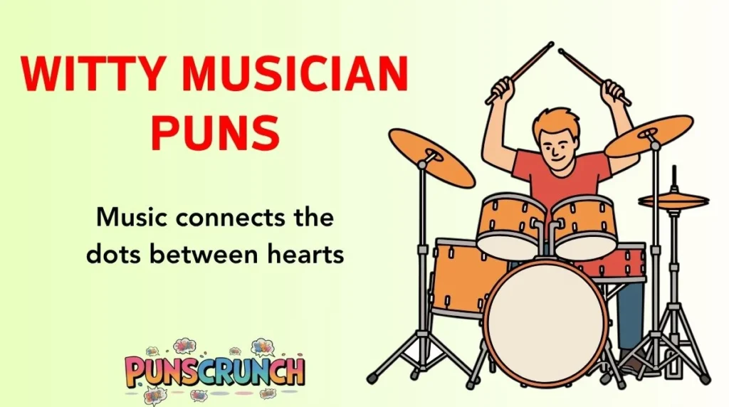 Witty Musician Puns