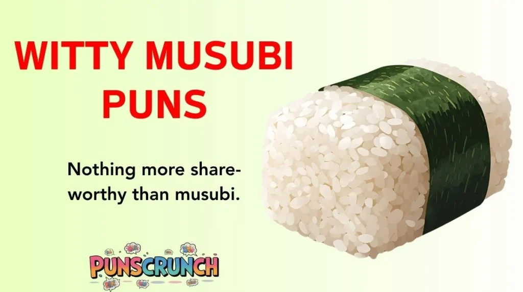 Witty Musubi Puns