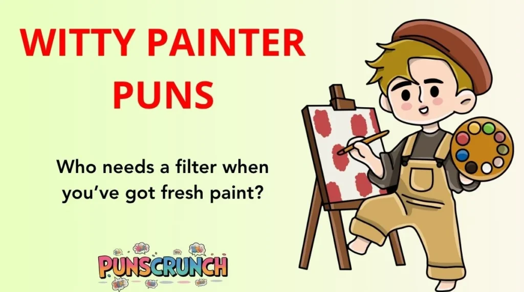 Witty Painter Puns