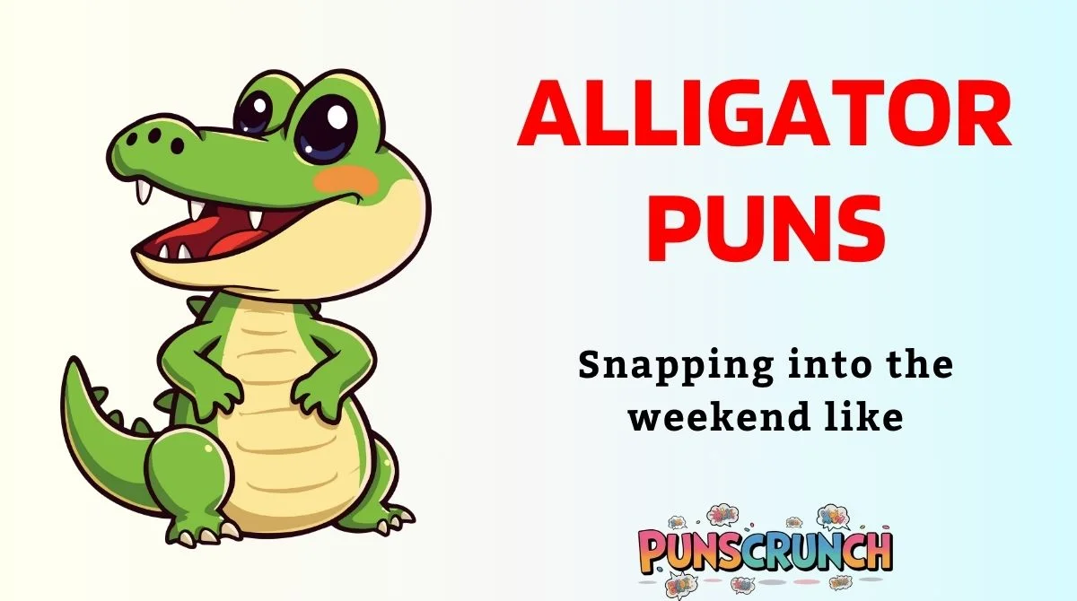 Alligator Puns