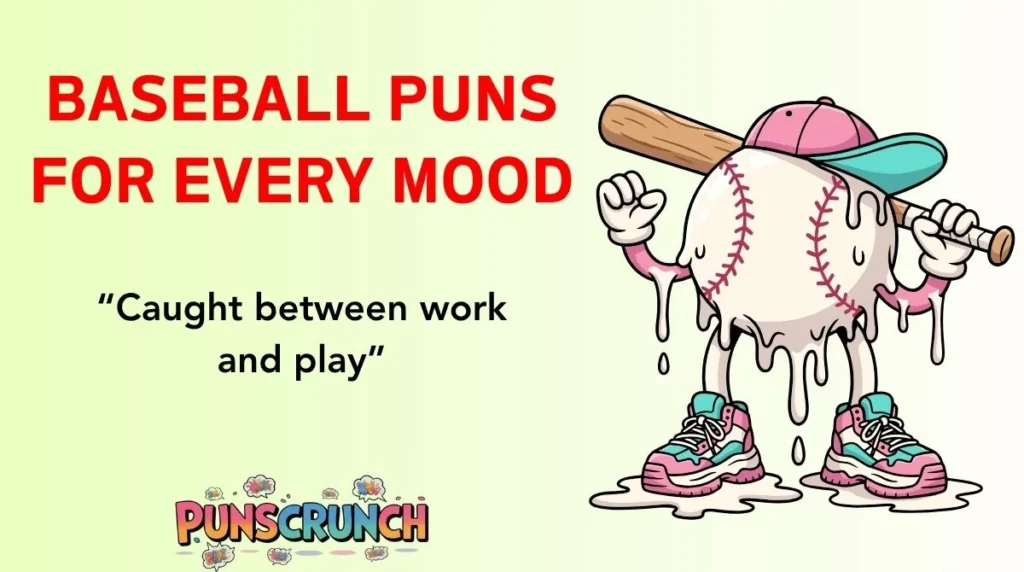 Baseball Puns for Every Mood