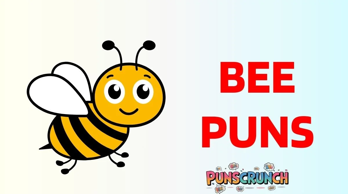 Bee Puns