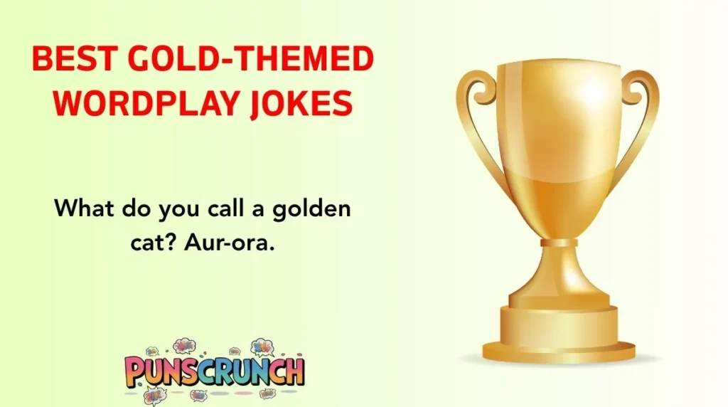 Best Gold-Themed Wordplay Jokes
