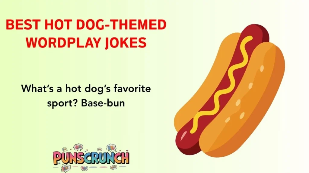 Best Hot Dog-Themed Wordplay Jokes