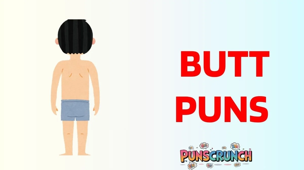 Butt Puns