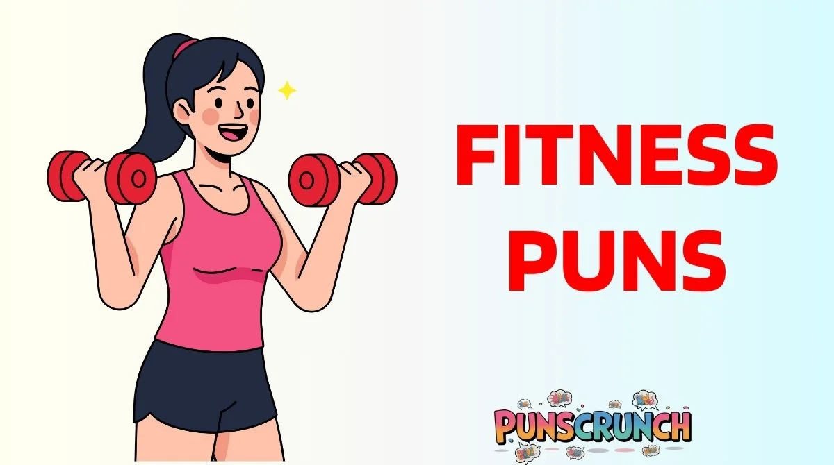 Fitness Puns