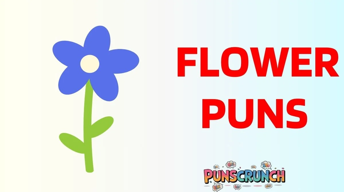 Flower Puns