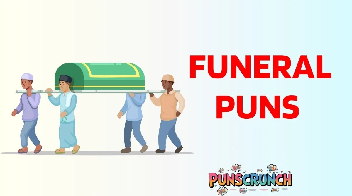 Funeral Puns