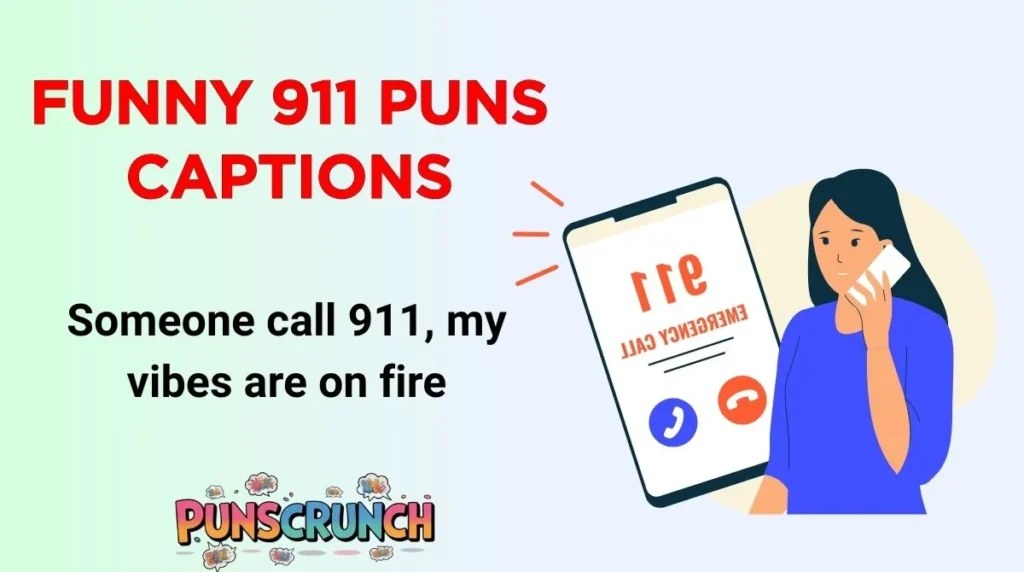 Funny 911 Puns Captions