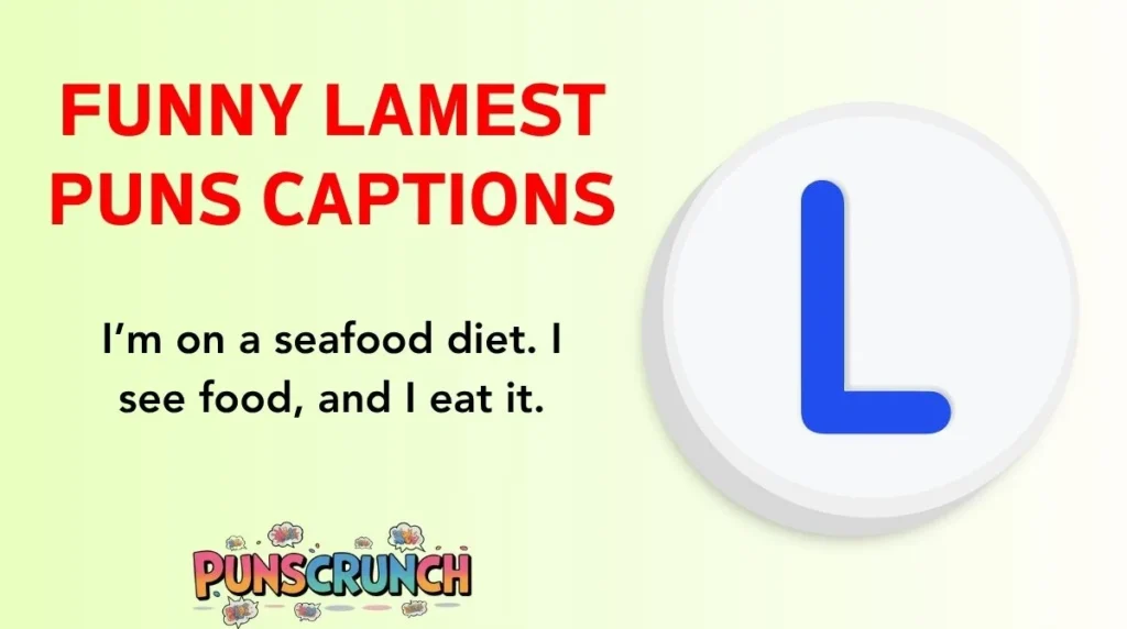 Funny Lamest Puns Captions