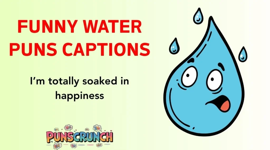 Funny Water Puns Captions