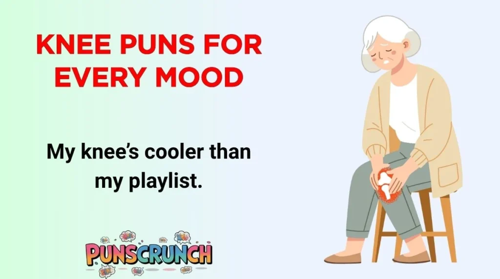 Knee Puns for Every Mood