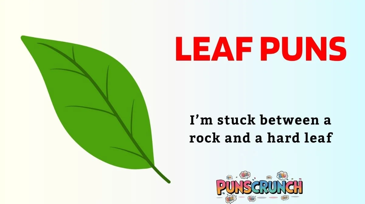 Leaf Puns