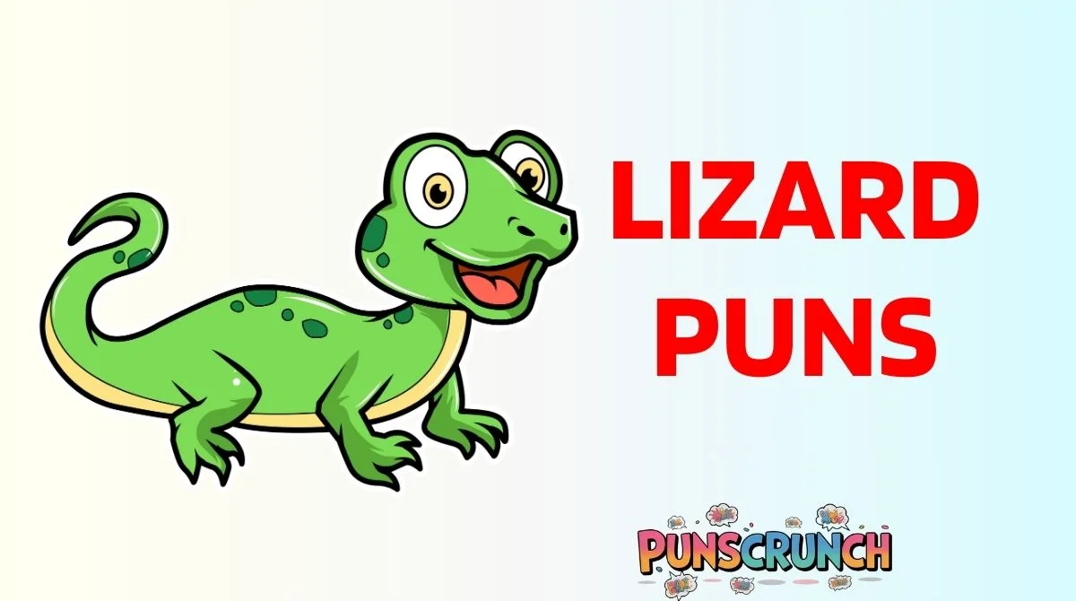 Lizard Puns