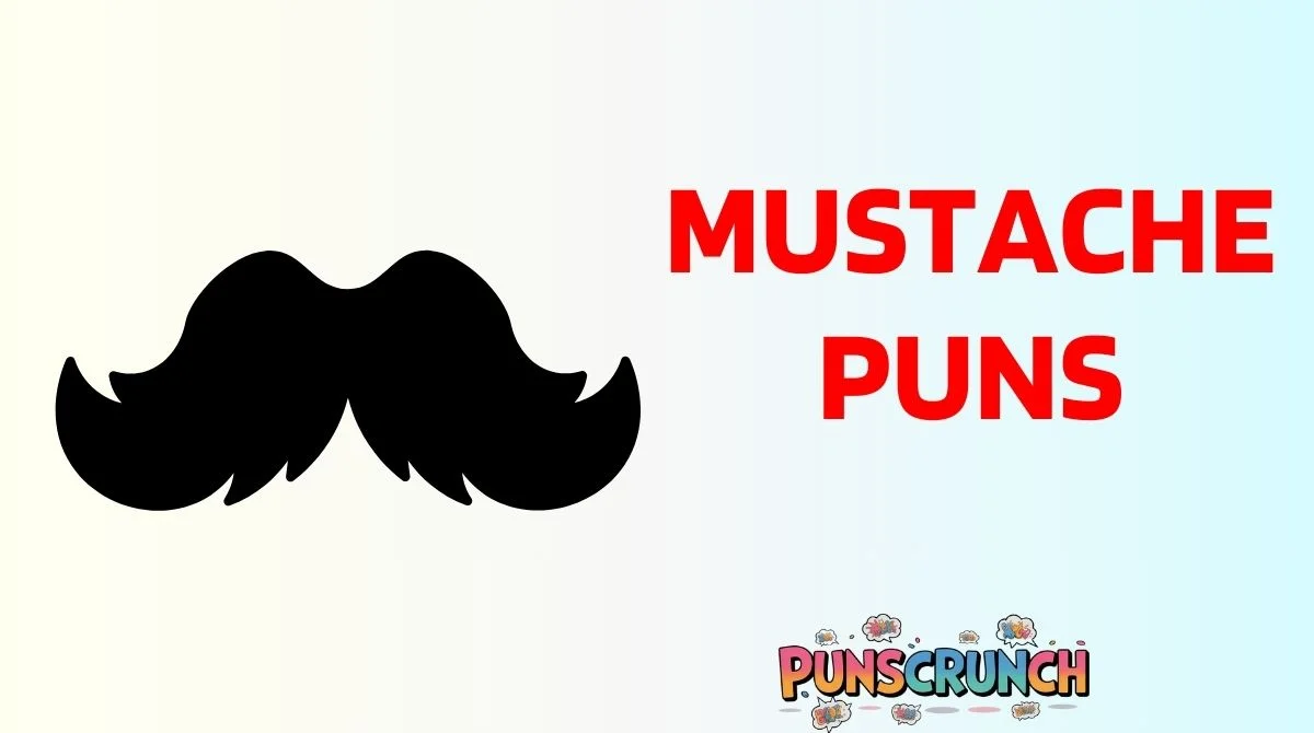 Mustache Puns