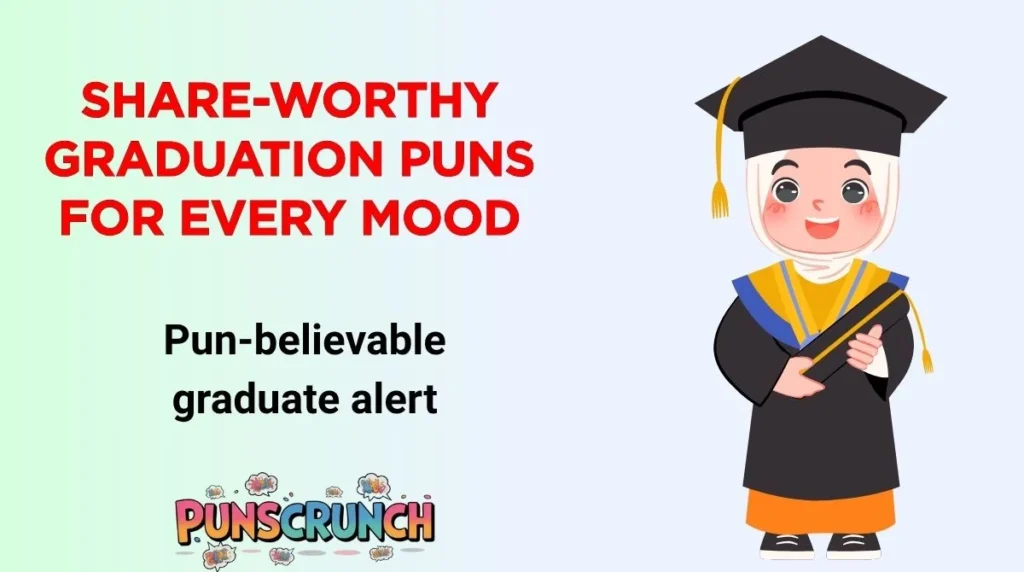 Share-Worthy Graduation Puns for Every Mood