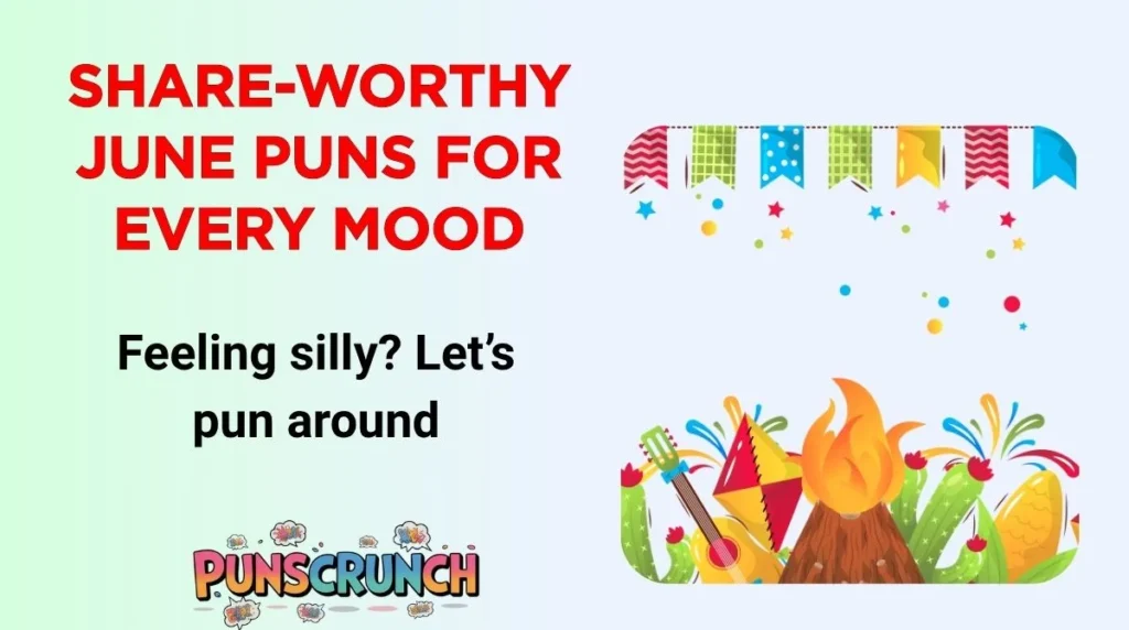 Share-Worthy June Puns for Every Mood