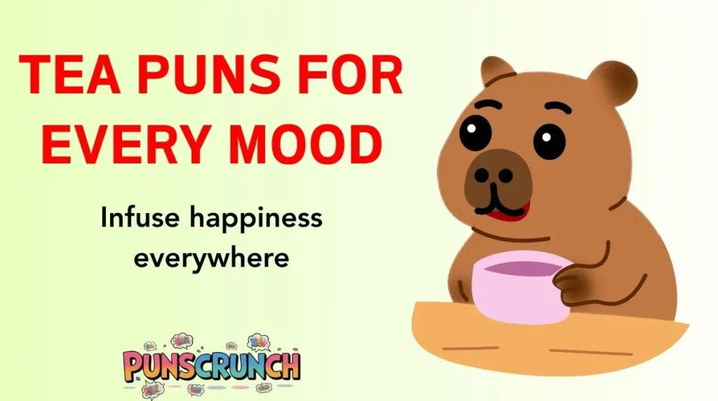 Tea Puns for Every Mood