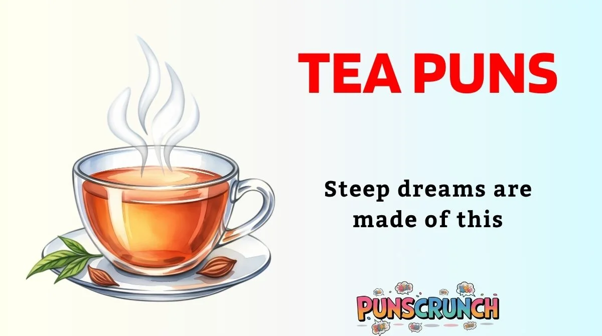 Tea Puns