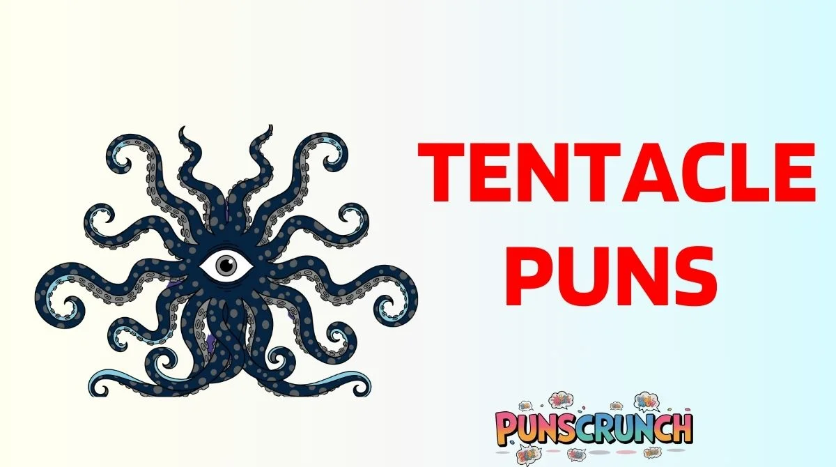 Tentacle Puns