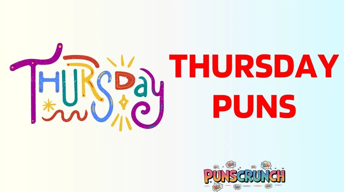 Thursday Puns