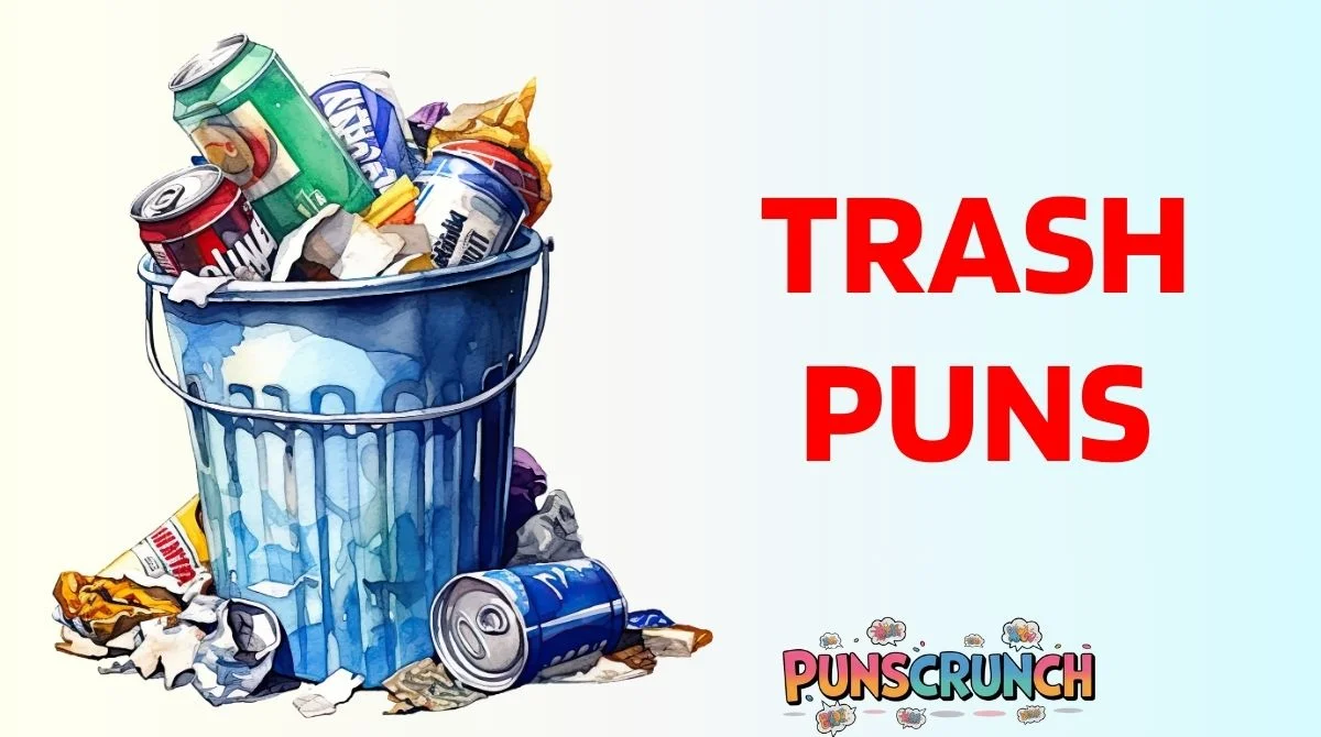 Trash Puns