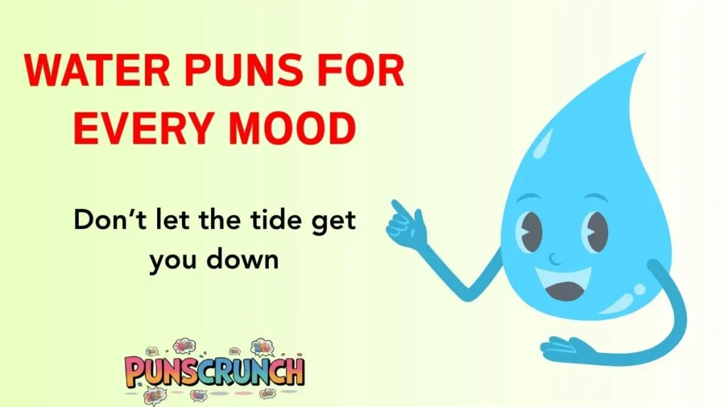 Water Puns for Every Mood