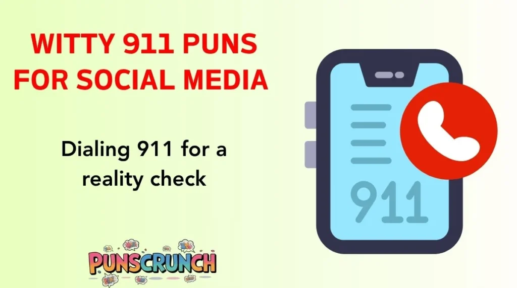 Witty 911 Puns for Social Media 