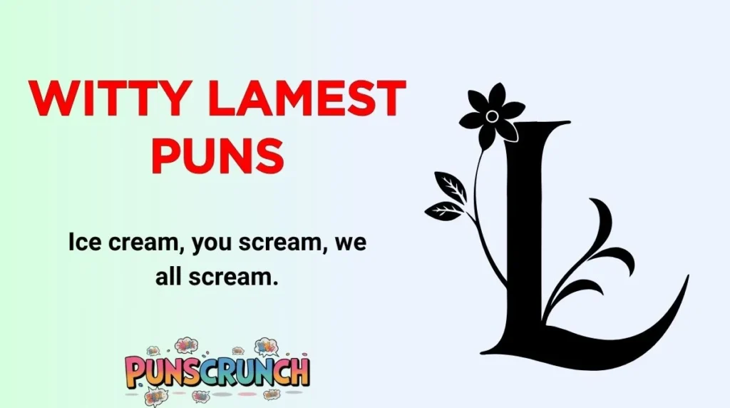 Witty Lamest Puns