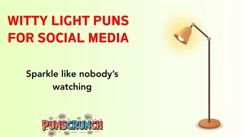 Witty Light Puns for Social Media