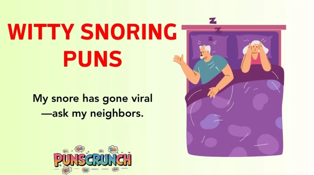 Witty Snoring Puns