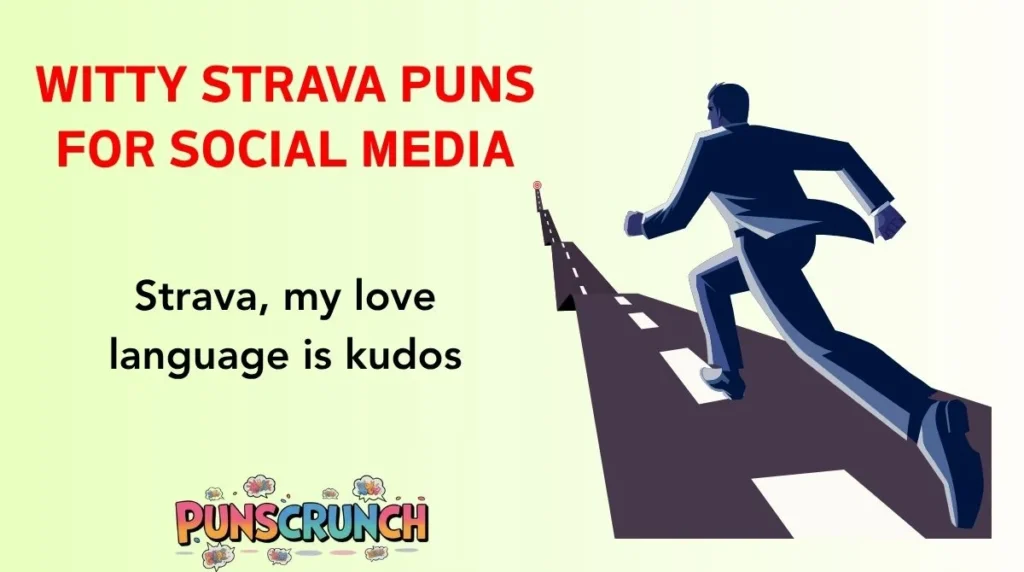 Witty Strava Puns for Social Media